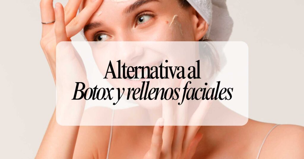 alternativa al botox y rellenos faciales_web